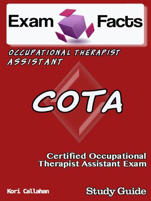 cover image of Exam Facts COTA--Certified Occupational Therapist Assistant Exam Study Guide